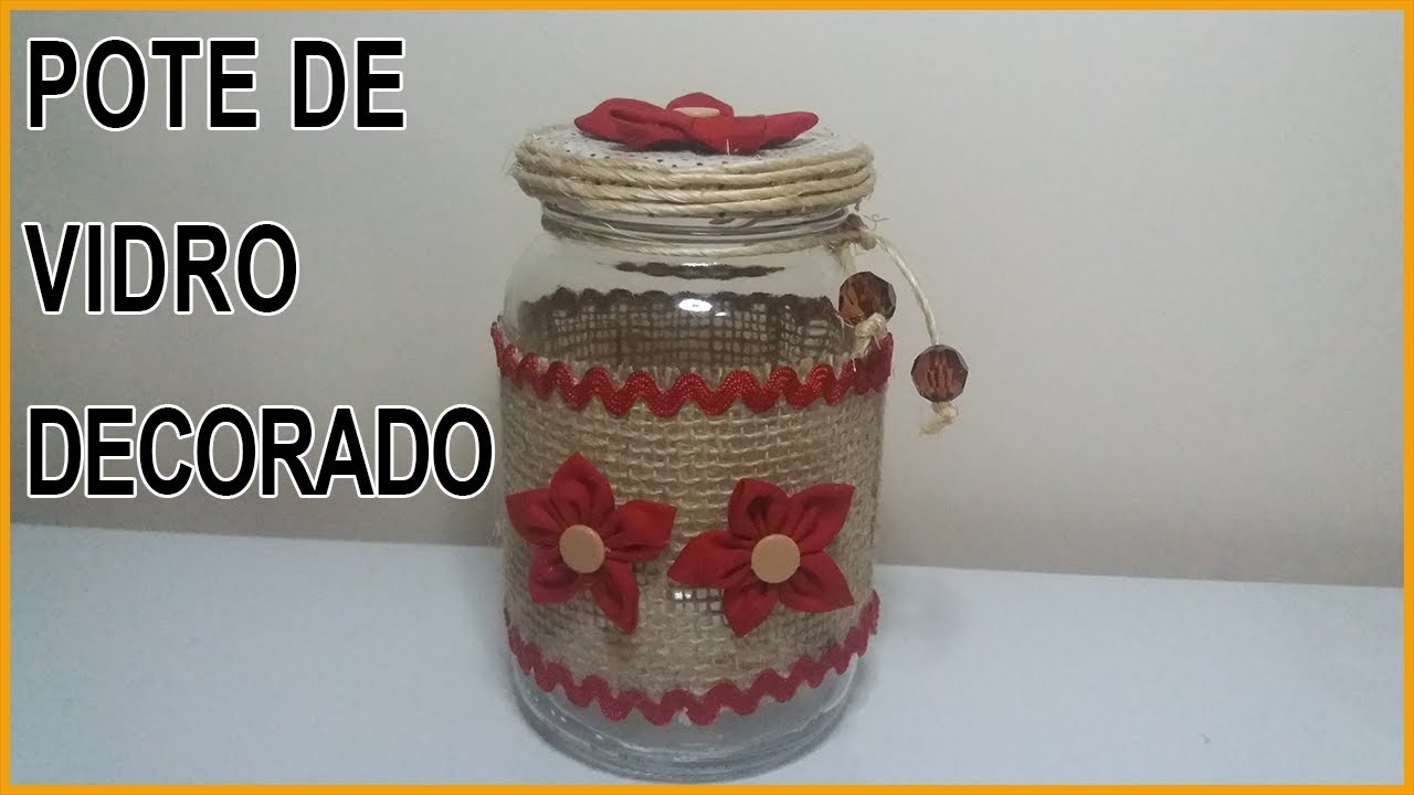 Pote de Vidro Decorado Com Corda De Sisal | POTE DE VIDRO DECORADO