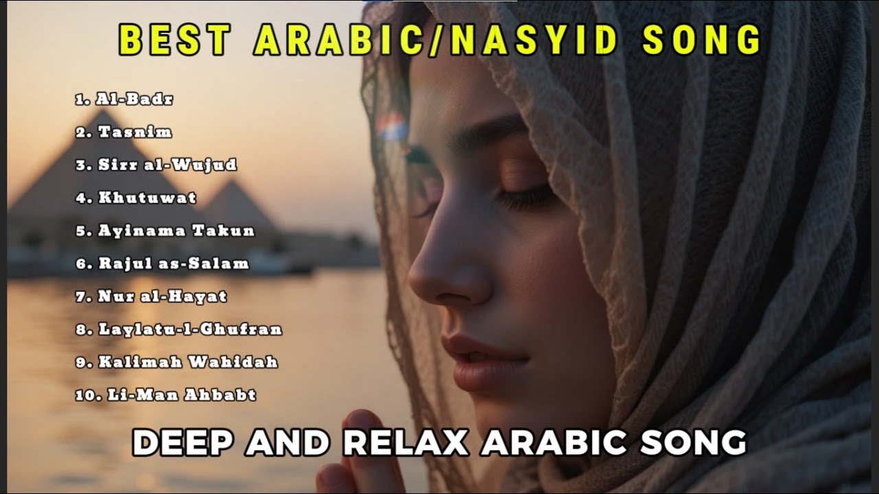 Modern Nasheed Mix &mdash; Peaceful Arabic Spiritual Vibes