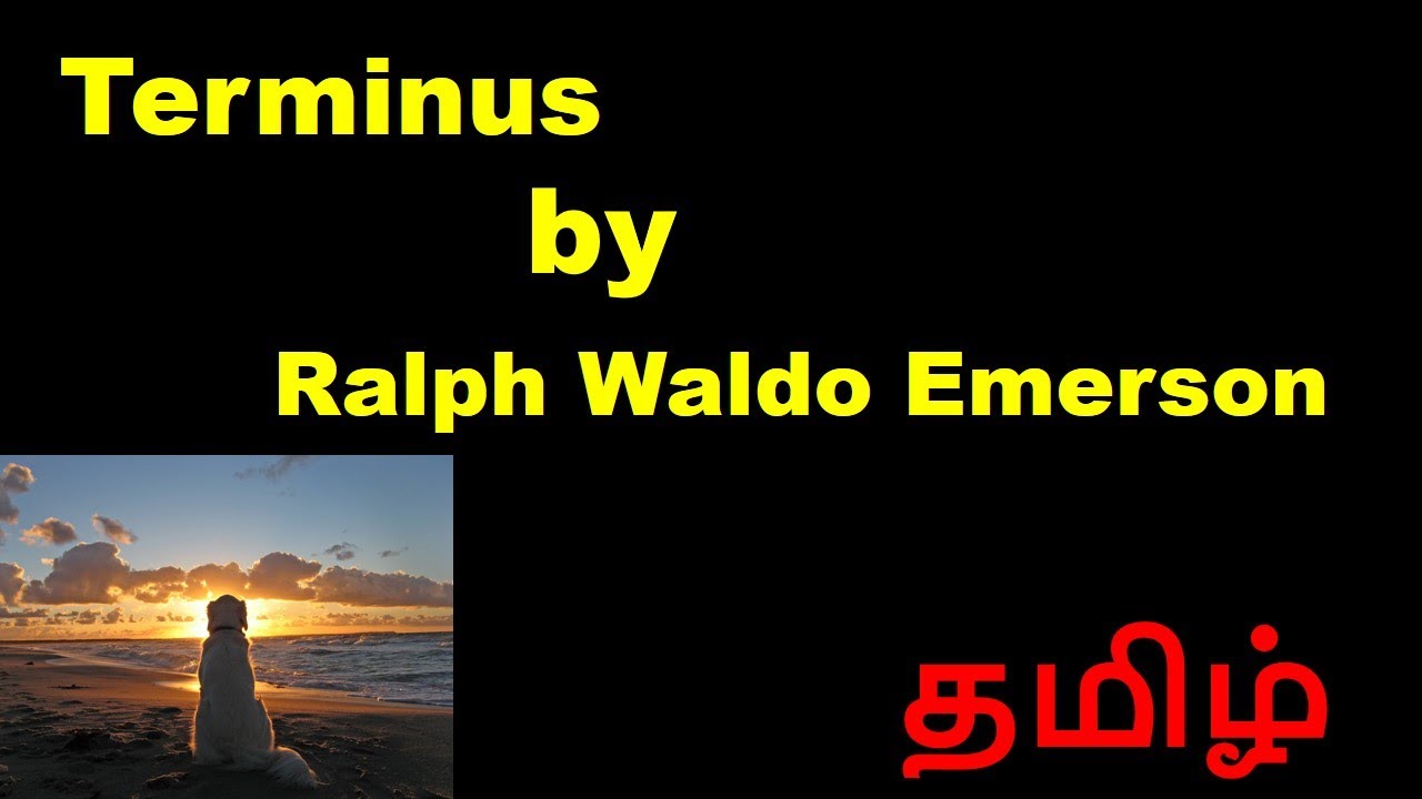 Terminus by Ralph Waldo Emerson in Tamil