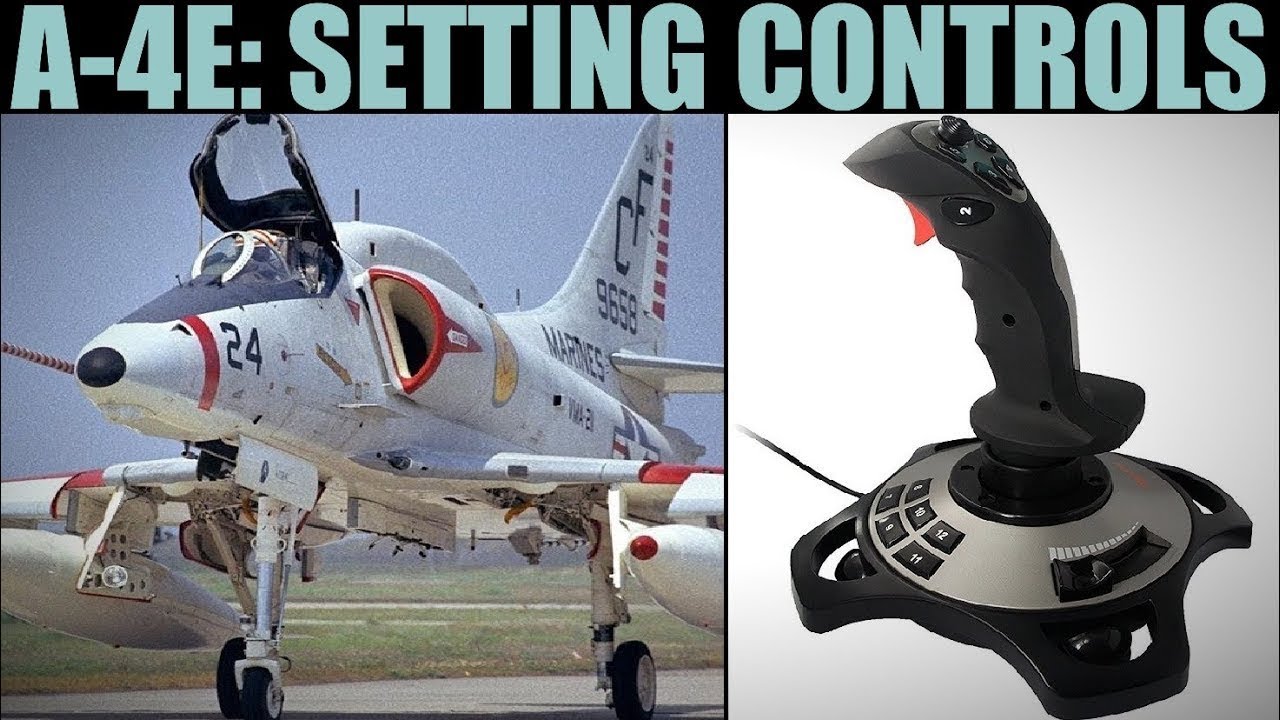 A-4E Skyhawk: Учебное пособие по настройке управления джойстиком HOTAS | DCS WORLD