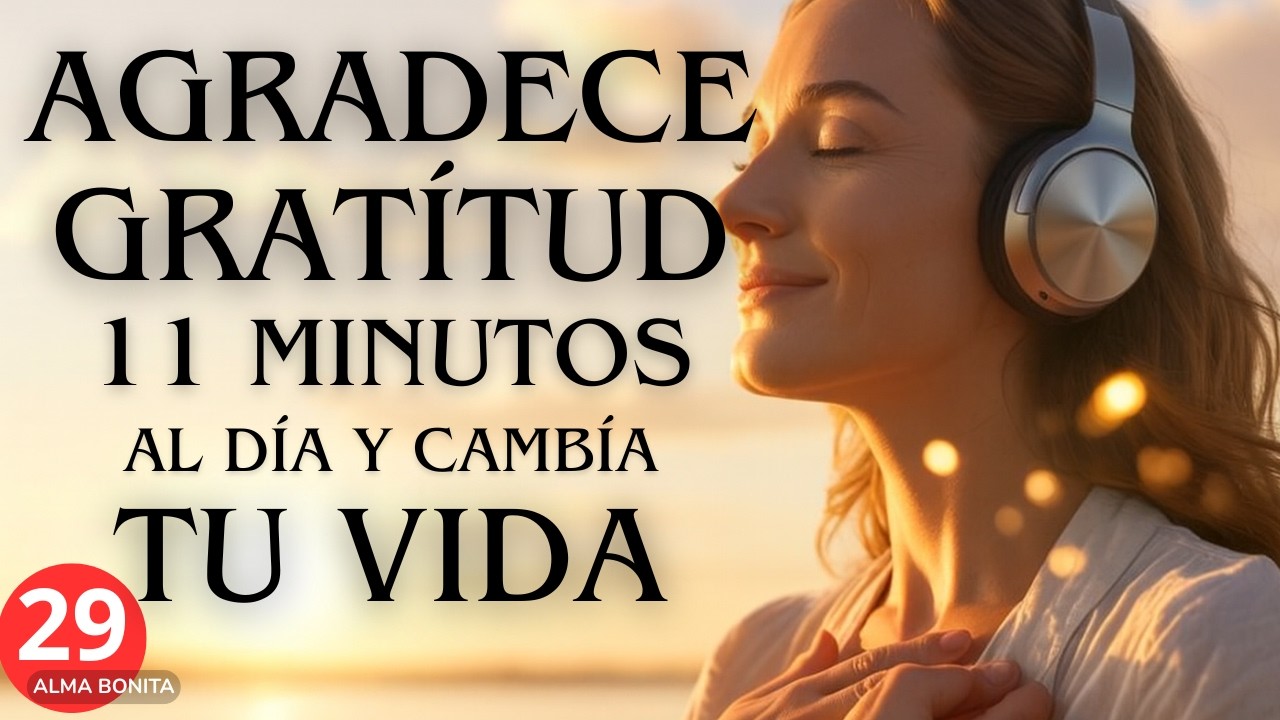 (11min Ejercicio )Activa Tu D&iacute;a con Gratitud, Paz y Energ&iacute;a Positiva