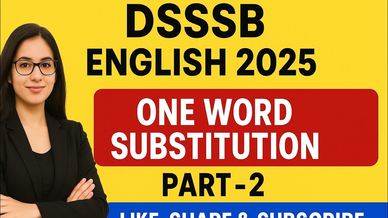 Master One-Word Substitutions for Your DSSSB EXAMS ! |Part 2|@payalsinghalacademy 