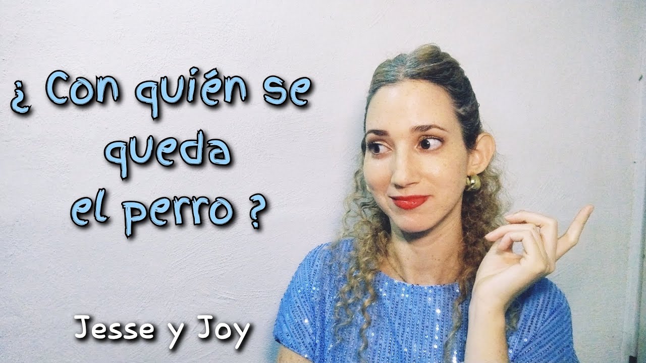 Con quién se queda 🐶 el perro - Jesse y Joy 