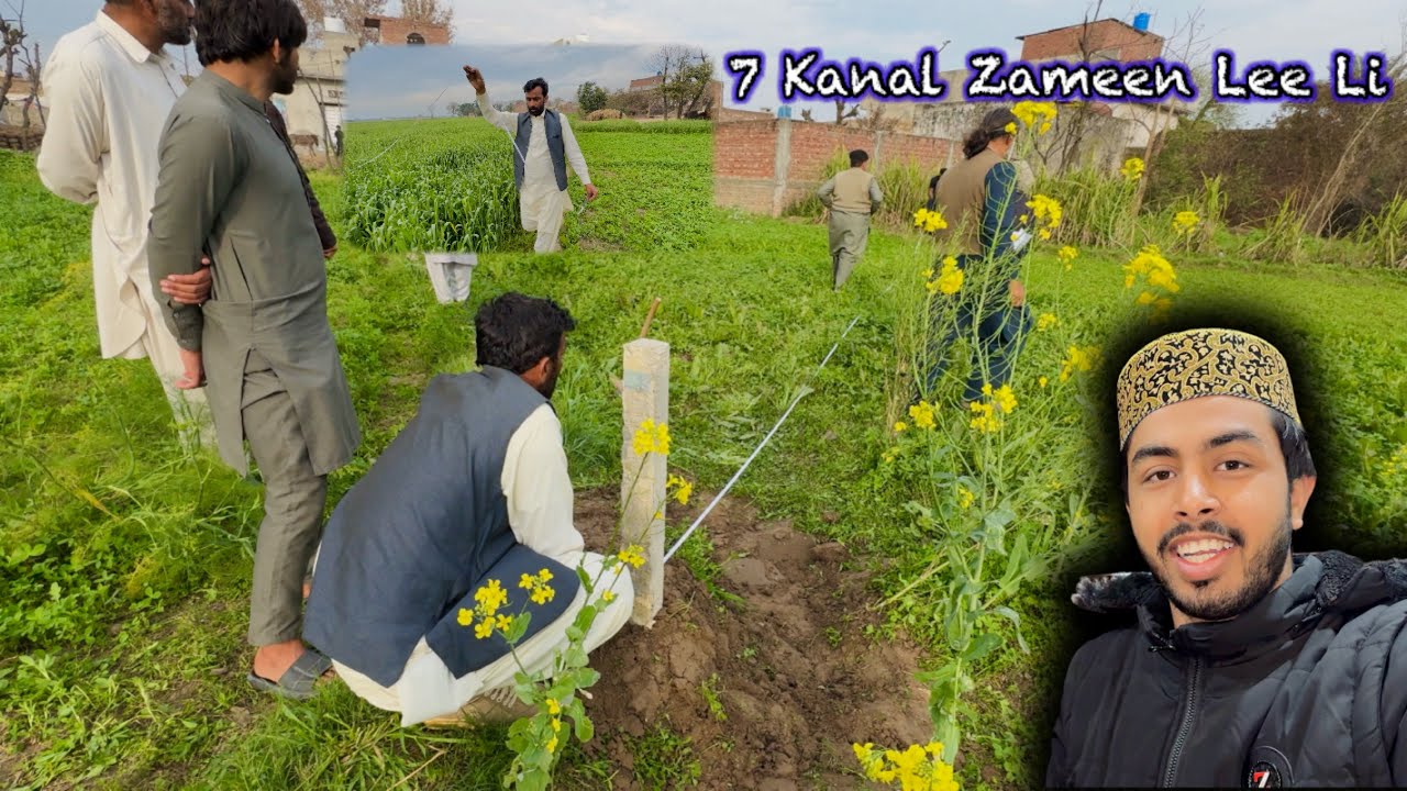 7 Kanal Zameen Lee Li 😍 ALHAMDULILLAH 😍