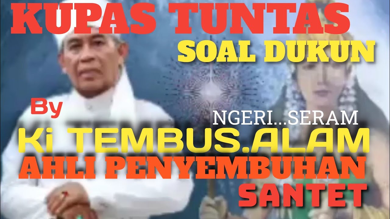 KI TEMBUS ALAM | MAKNA DUKUN| SANTET | HP WA :0812-1897-0219 ASAMGARAM PODCAST