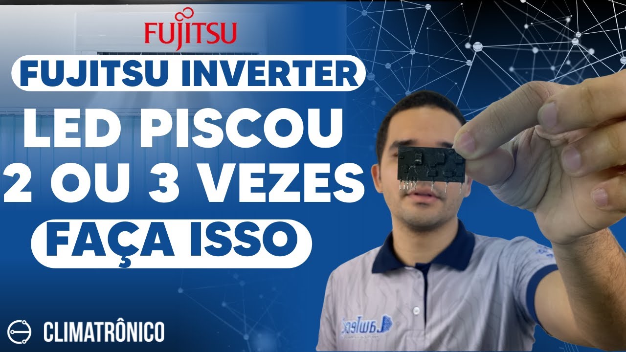FUJITSU INVERTER I TIMER PISCOU 2 OU 3 VEZES I SOLUÇÃO EM 6 PASSOS #AME