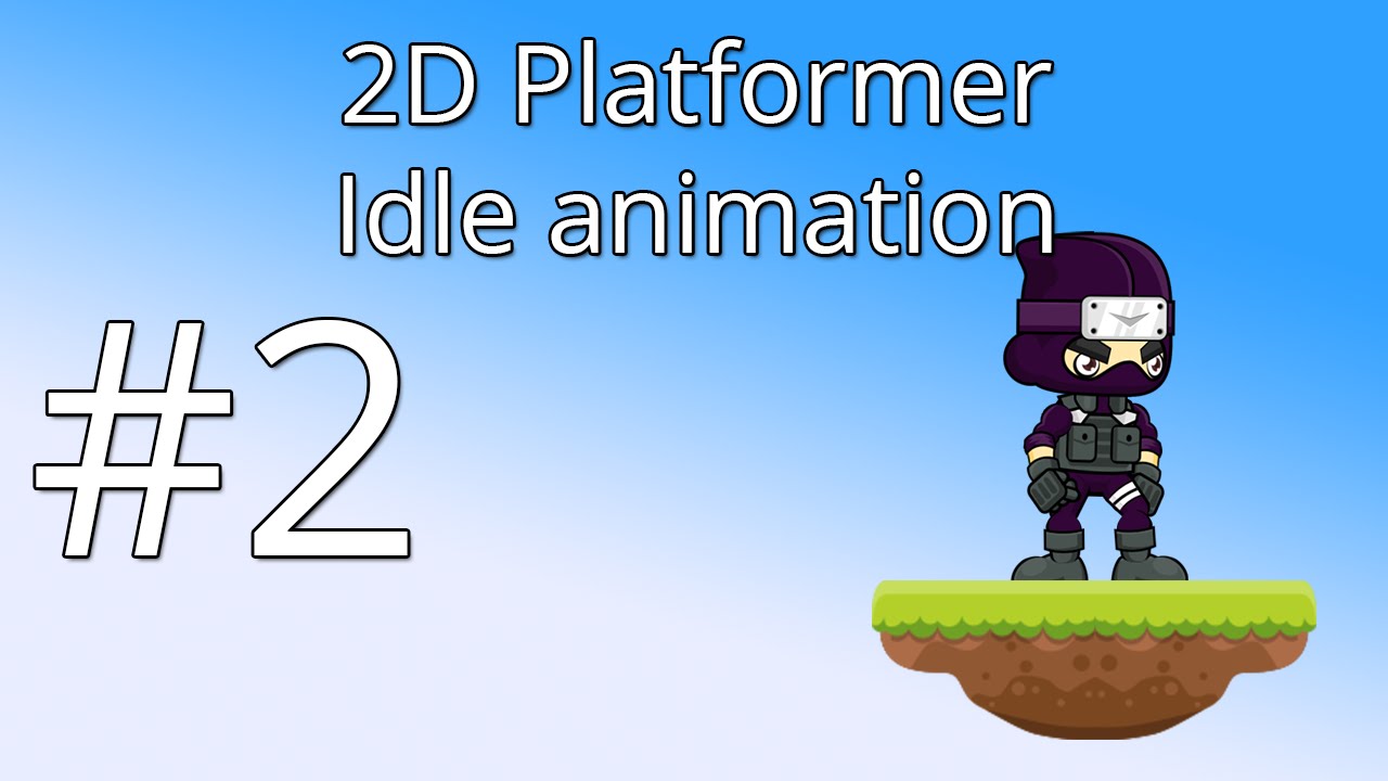 2. Unity 5 tutorial for beginners: 2D Platformer - Idle animation