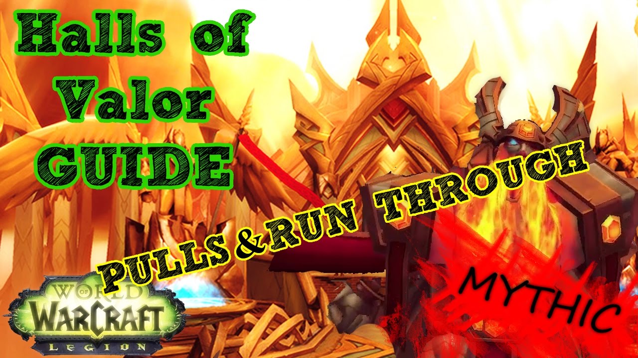 Halls of Valor - Mythic + Guide - Pulls and run through!