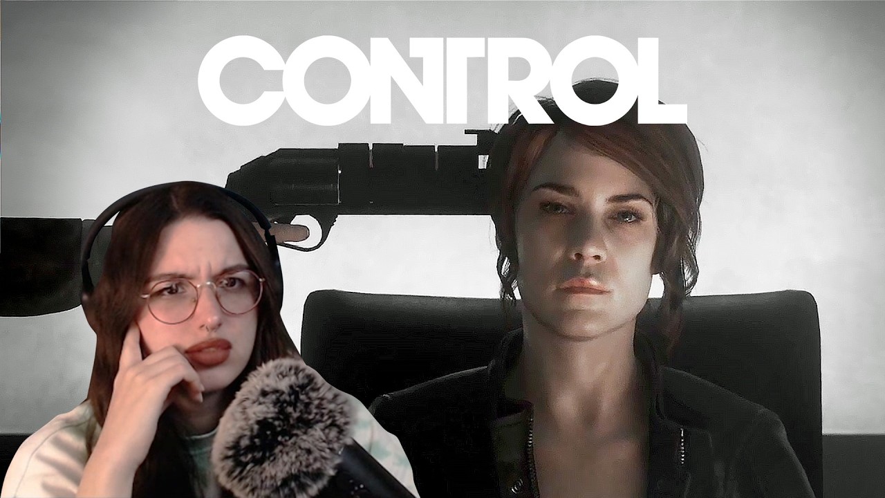 CONTROL - What I Just Saw? -  Part 7/FINAL