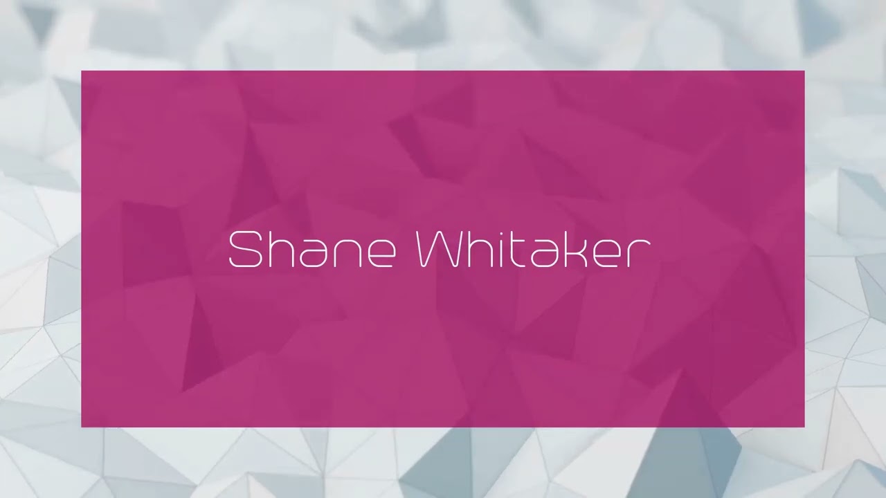 Shane Whitaker - appearance