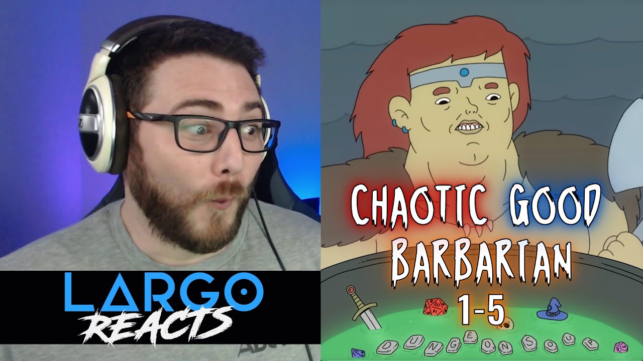 Chaotic Good Barbarian | Dungeon Soup - Largo Reacts