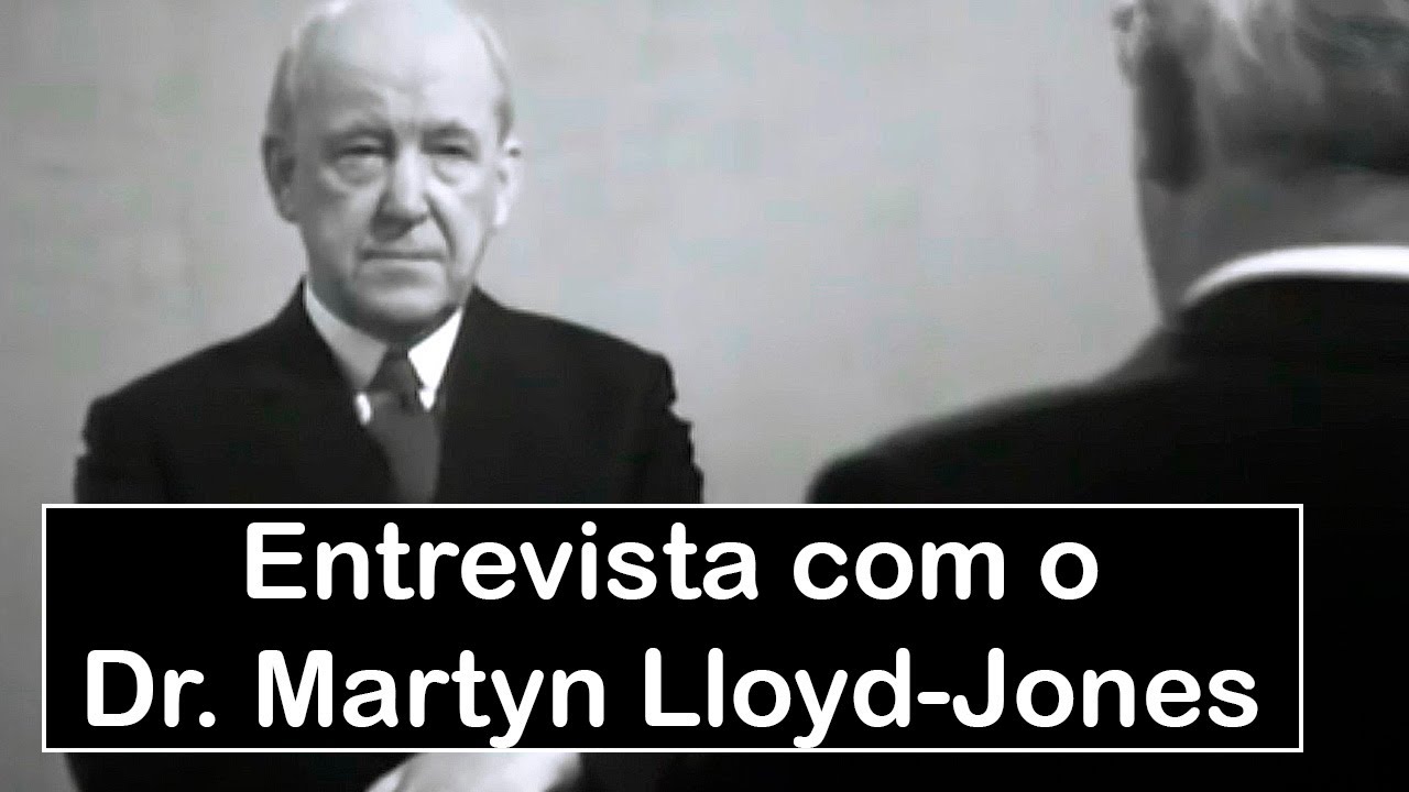 Entrevista com o Dr. Martyn Lloyd-Jones por Aneirin Talfan Davies (Dublado)