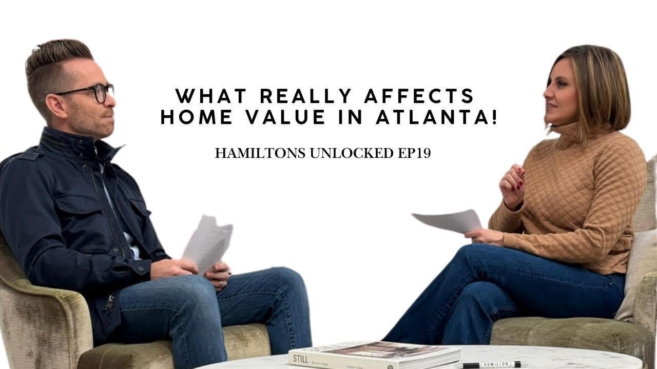 Episode 19 - What REALLY Affects Home Value in Atlanta?