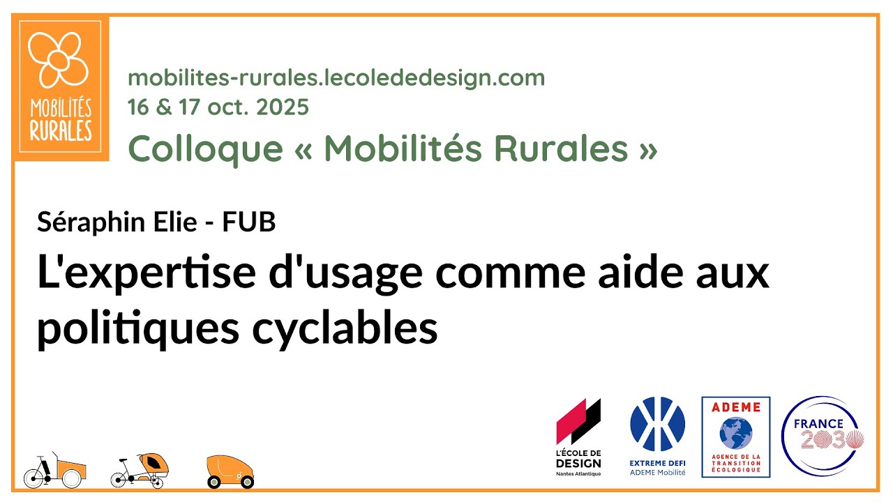 L'expertise d'usage comme aide aux politiques cyclables - Séraphin ELIE (FUB)