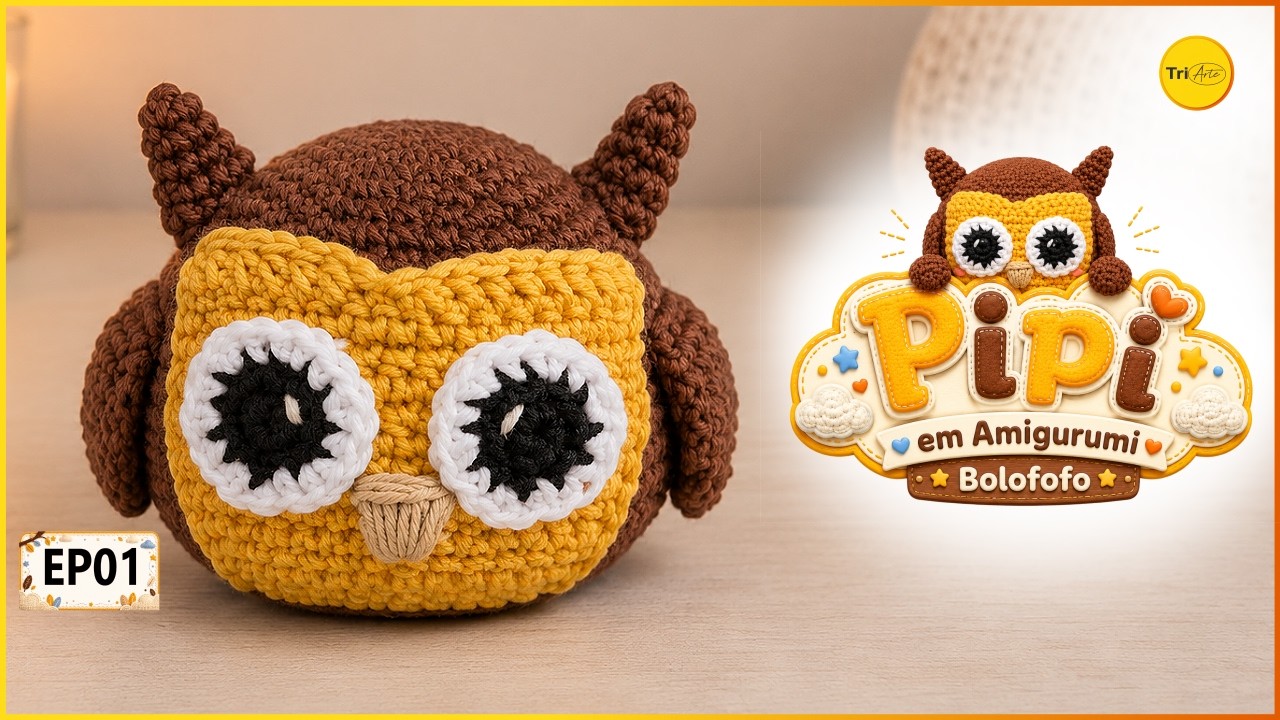 CORUJA PIPI AMIGURUMI |  PARTE 1/3  | RECEITA BOLOFOFO
