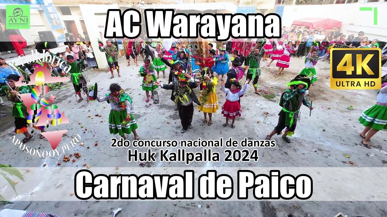 Carnaval de Paico Sucre - Ayacucho - AC Warayana / Huk Kallpalla 2024 ApuSonqoy