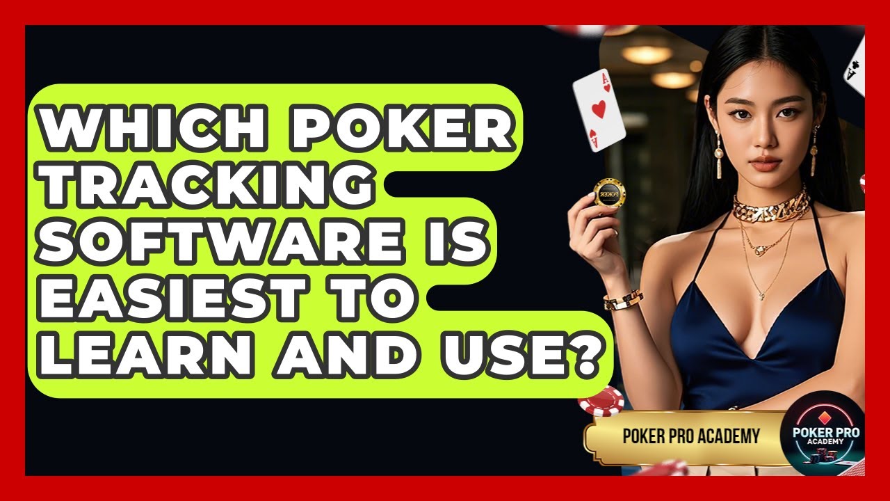 Which Poker Tracking Software Is Easiest To Learn And Use? - Poker Pro Academy