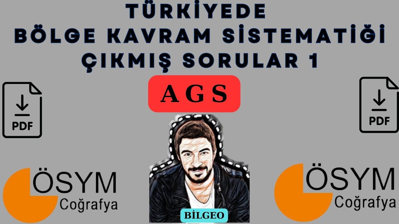 19-) KONULARINA GÖRE ÇIKMIŞ KPSS (AGS) SORULARI - BÖLGE KAVRAM SİSTEMATİĞİ