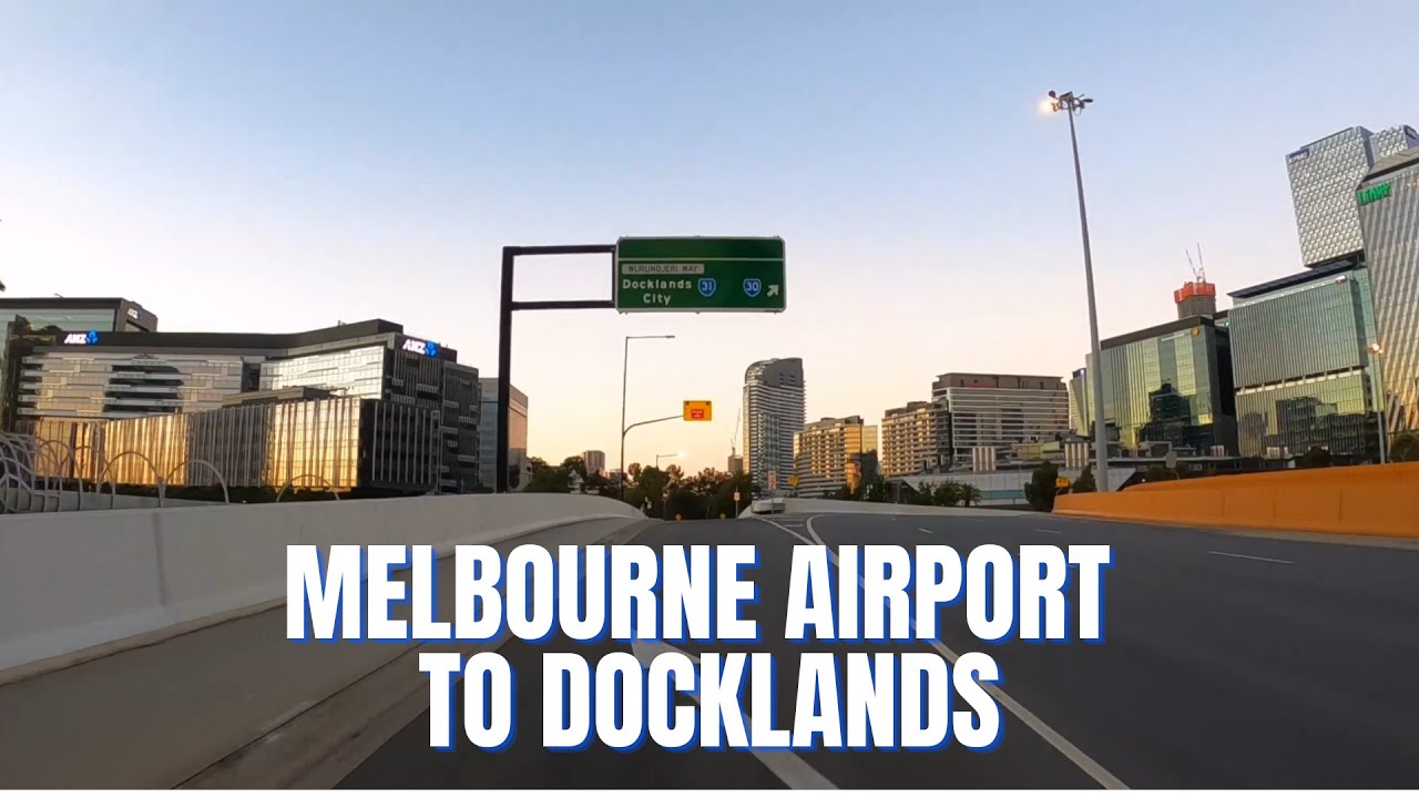 Driving From Melbourne Airport to Docklands (Melbourne CBD) - Driving tour Australia