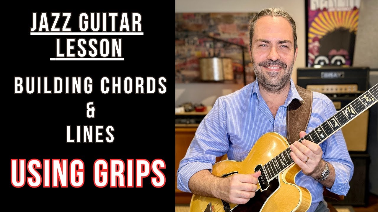 Jazz Guitar Lesson: Building Chords & Lines Using Grips (minor 2-5-1 applications)