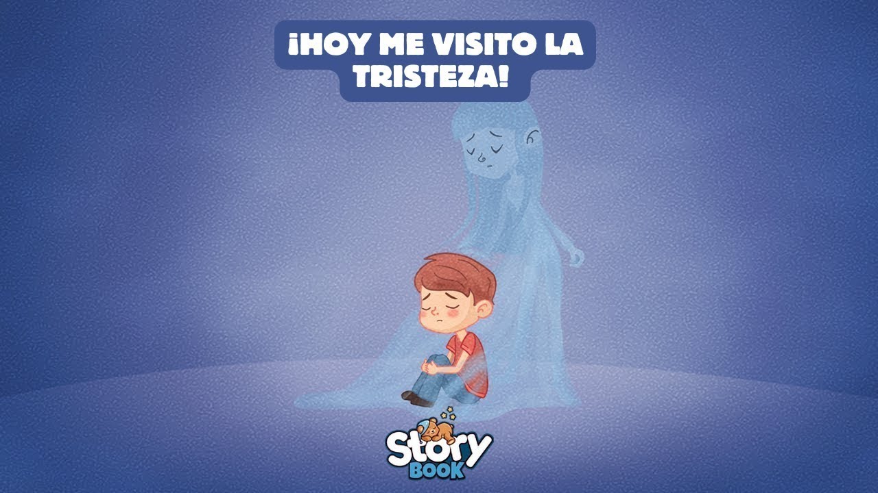 😢 HOY ME VISITO LA TRISTEZA   Cuentos infantiles para cuándo estén tristes