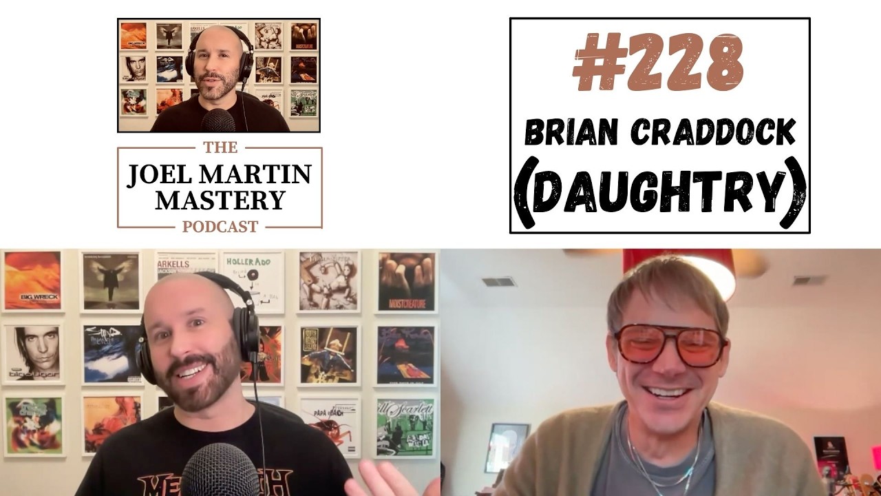 Brian Craddock (Daughtry) - The Joel Martin Mastery Podcast #228