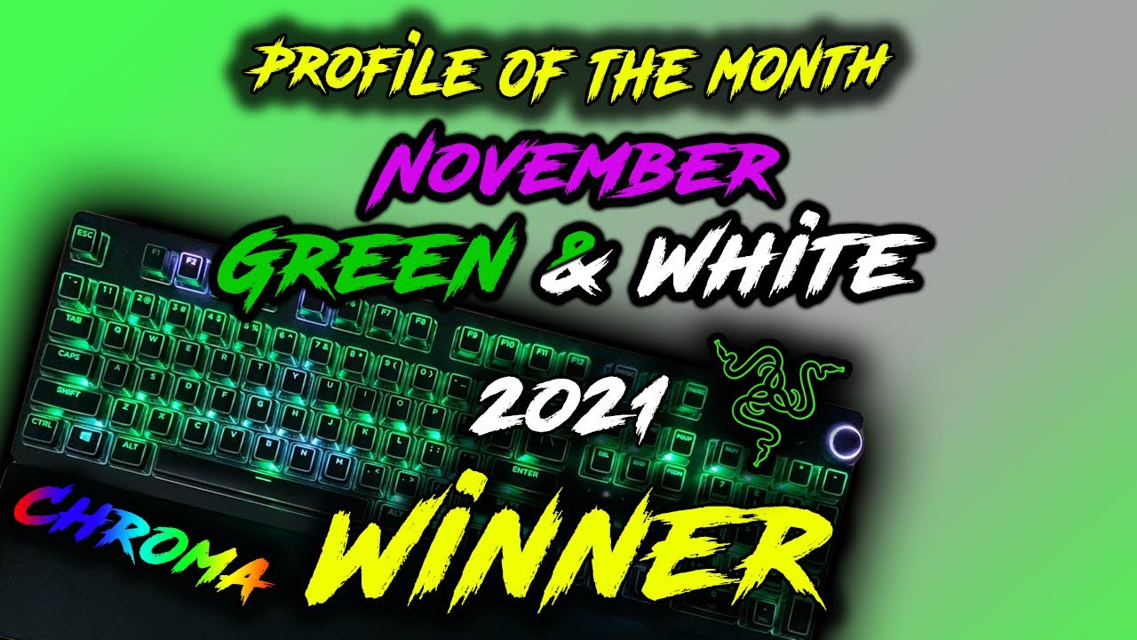 Best Green & White Razer Chroma Profile | November 2021 Winner