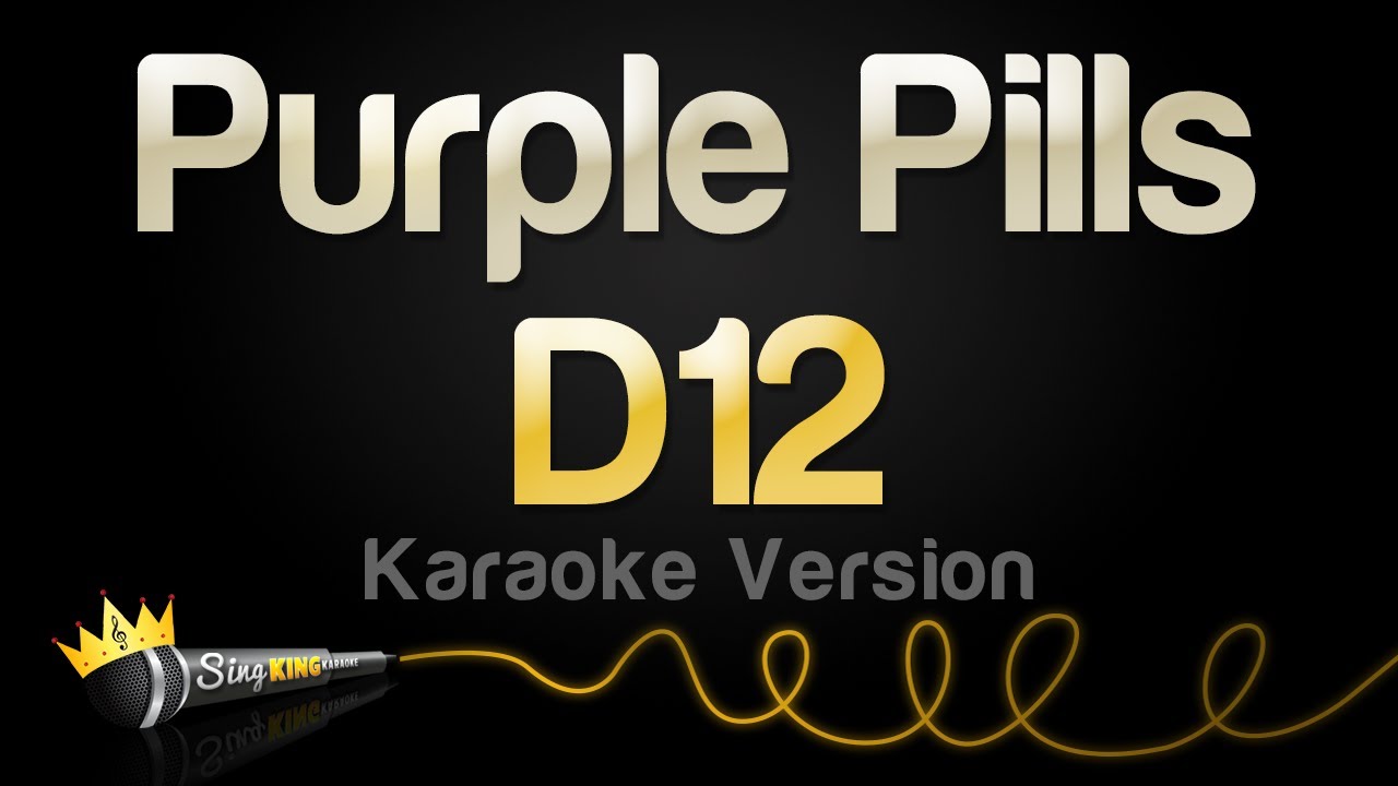 D12 - Purple Pills (Karaoke Version)