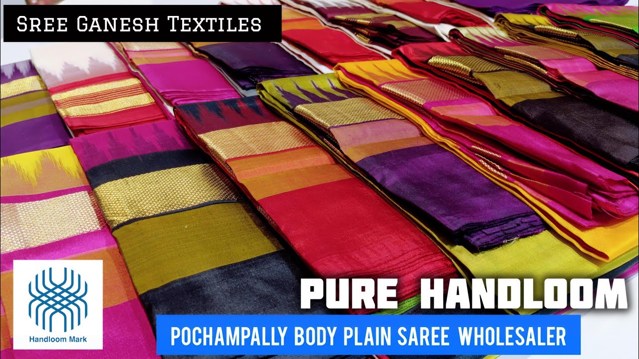 Pure Handloom Pochampally body plain saree wholesaler in Barabazar/kolkata.