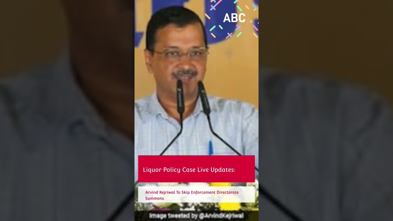 Liquor Policy Case Live Updates: Arvind Kejriwal To Skip Enforcement Directorate Summons