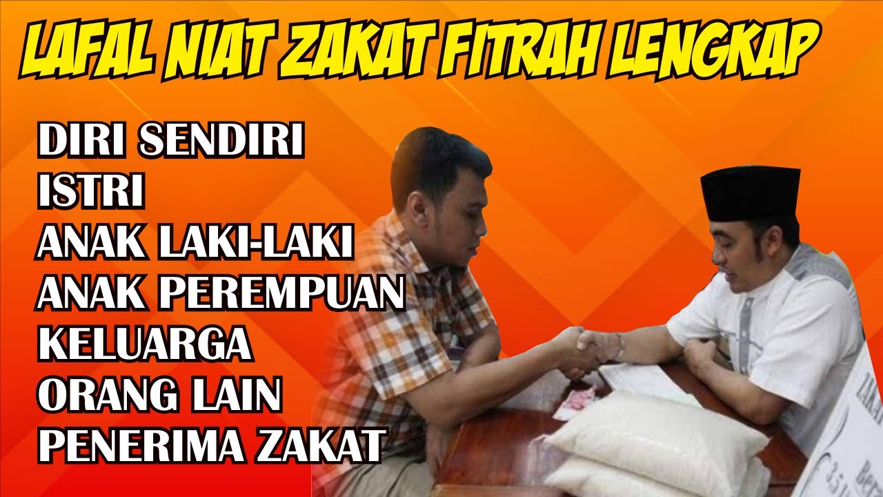 Doa Niat Zakat Fitrah Untuk Diri Sendiri dan Keluarga Istri Anak Laki Laki Perempuan Latin