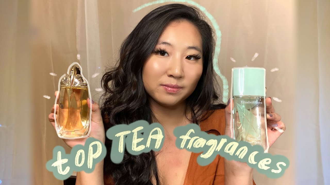 BEST TEA FRAGRANCES - MY PERFUME COLLECTION