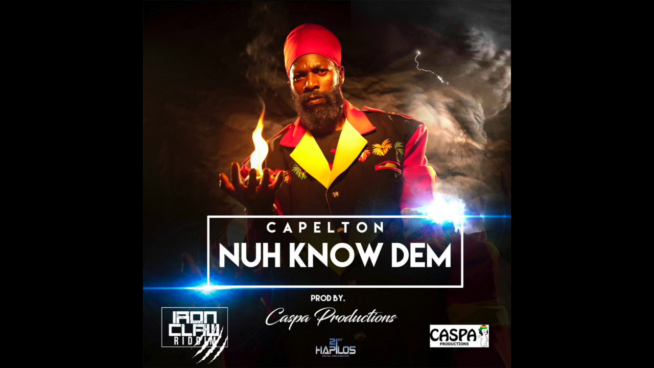 CAPLETON - NUH KNOW DEM (Official Audio) | Prod. CASPA PRODUCTIONS | 21st Hapilos (2017)