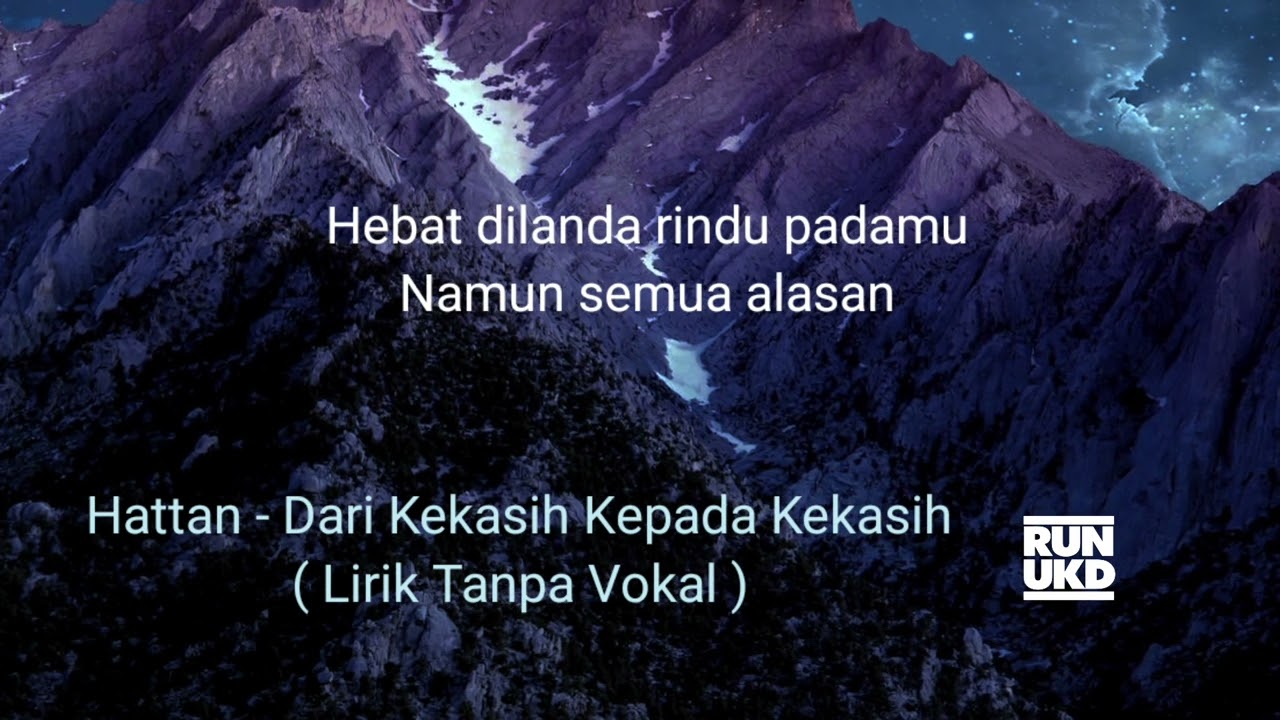 Hattan - Dari Kekasih Kepada Kekasih ( Lirik Tanpa Vokal )