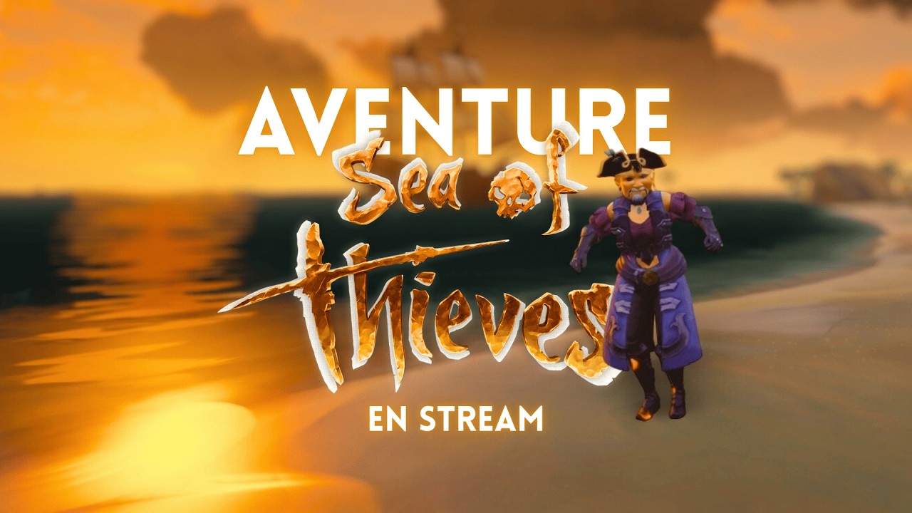 On monte l'Émissaire Marchant ! VOD Sea Of Thieves 🌊​