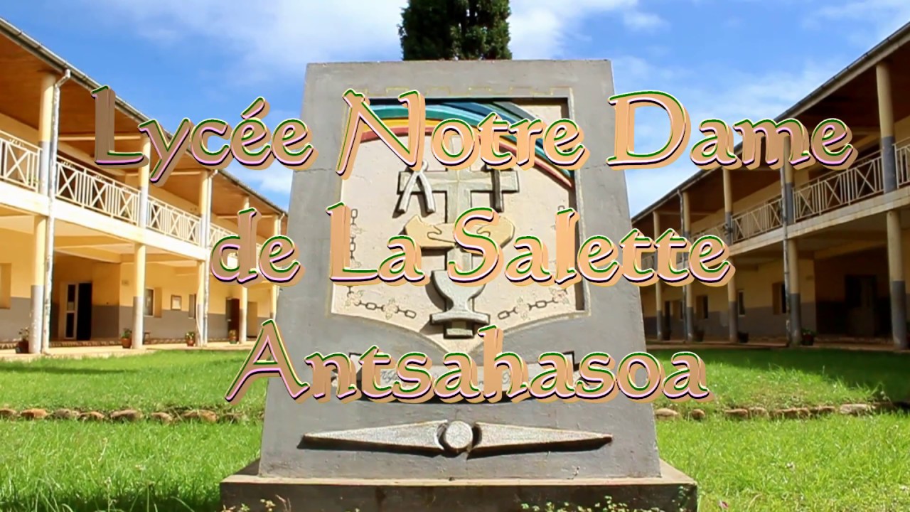 Lycée Notre Dame de La Salette Antsahasoa Antsirabe