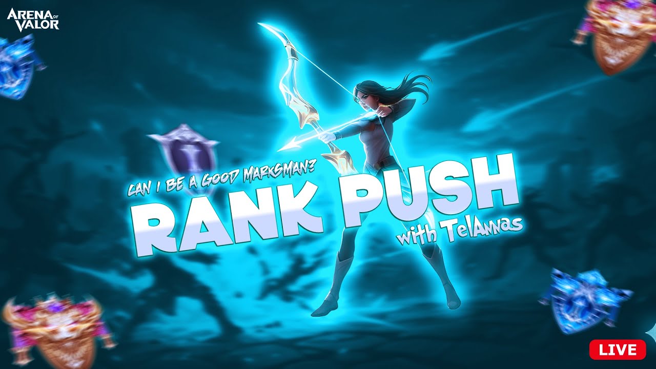 🔴 Arena of Valor | Rank Push with Tel'Annas Marksman | Non-Stop Climbing to Mythic ♥