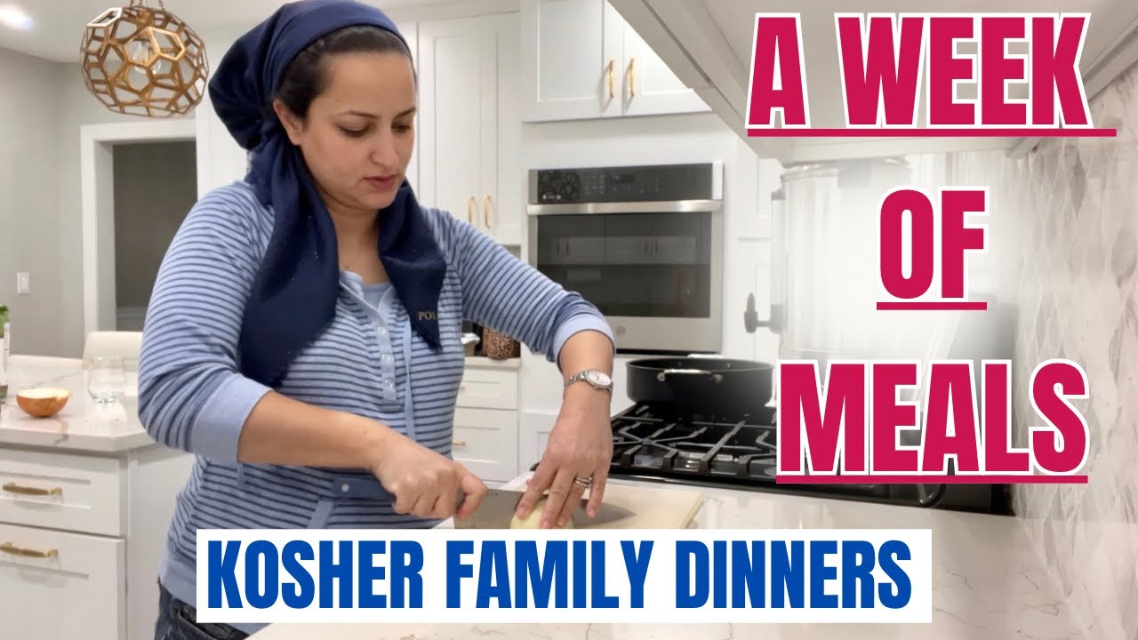 Family Dinners A Week Of Meals What We Eat In A Week Kosher Orthodox Jewish Quick And Easy Meals
