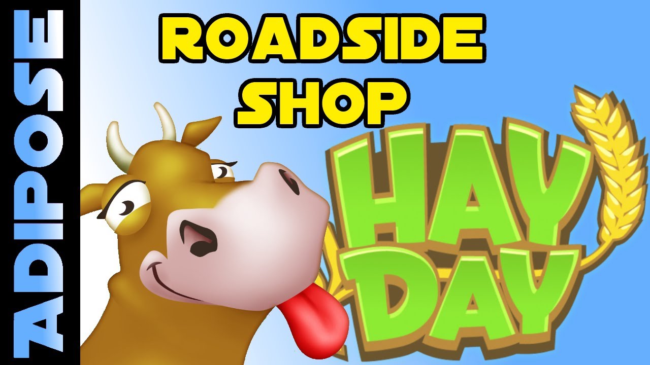 Hay Day- RoadSide Shop - Tips and Tricks!