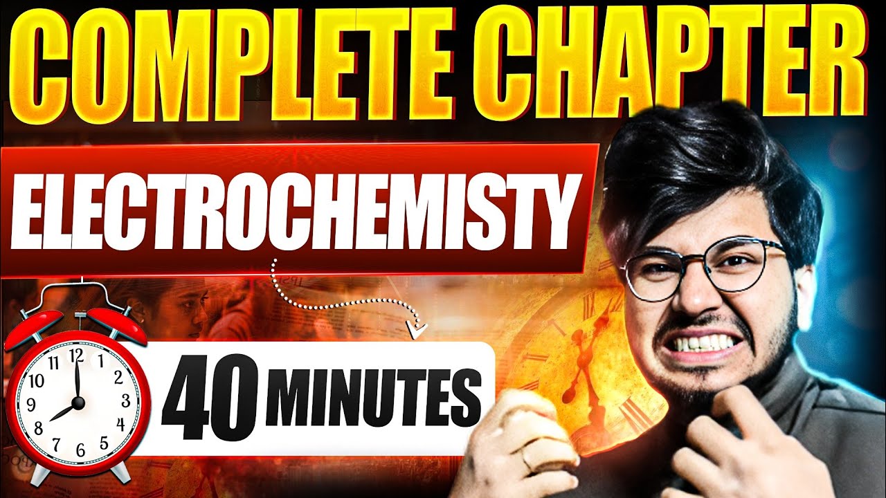 ELECTROCHEMISTRY ONE SHOT COMPLETE CHAPTER IN 40 MIN 🔥 CLASS 12 CHEMISTRY || MUNIL SIR 30 MIN SERIES
