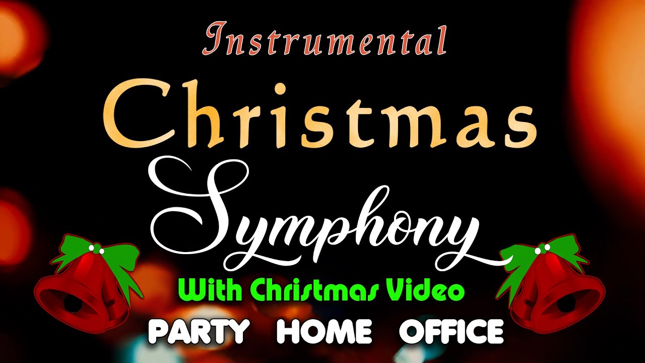 🎄 Relaxing Christmas Orchestra Music 🎄 Best Christmas Symphony Orchestra Music🎄Christmas Party Music