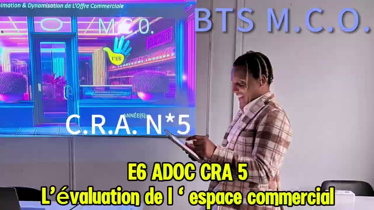 🎯 BTS MCO - E6 ADOC📄C.R.A. Fiche 5 : Évaluation de l’espace commercial