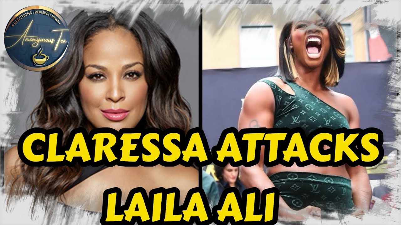 CLARESSA SHIELDS ATTACKS LAILA ALI 
