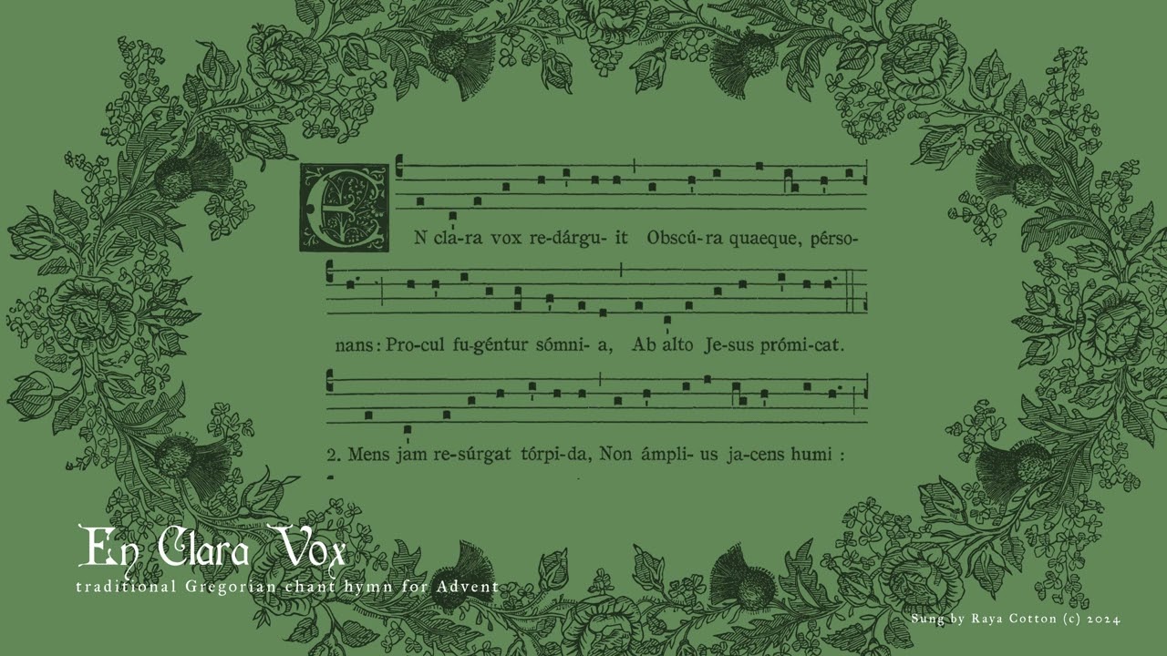 En Clara Vox - Gregorian Plainchant for Advent