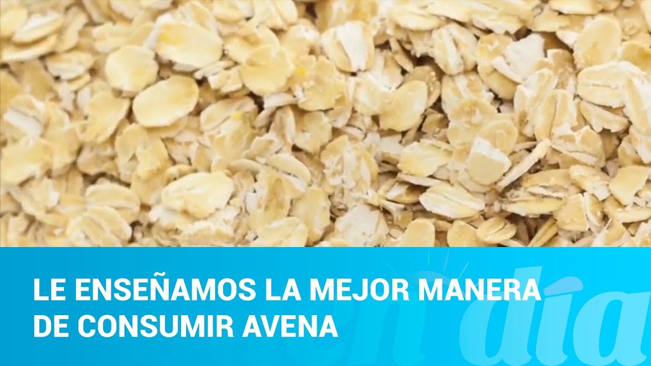 Le ense&ntilde;amos la mejor manera de consumir avena