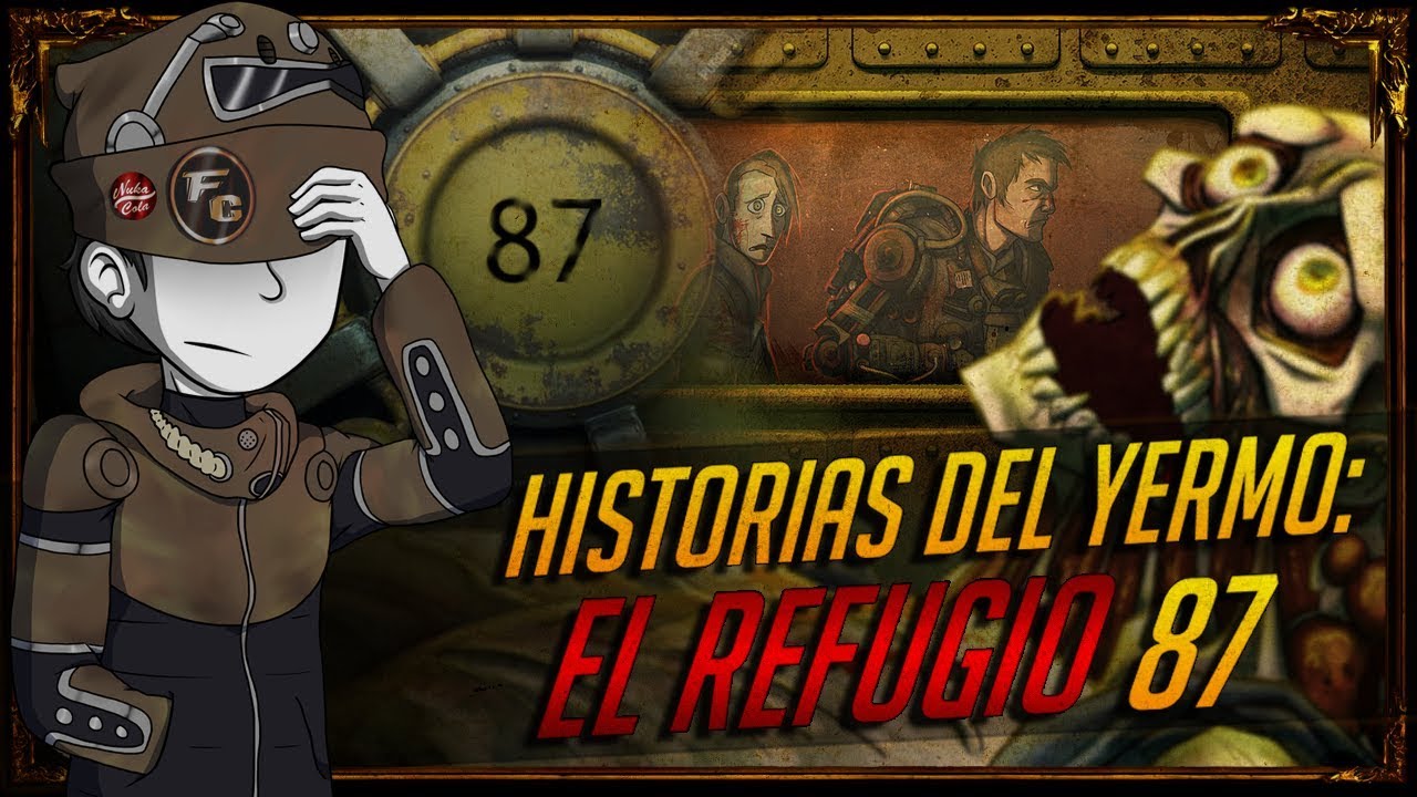 Historias del Yermo: El refugio 87