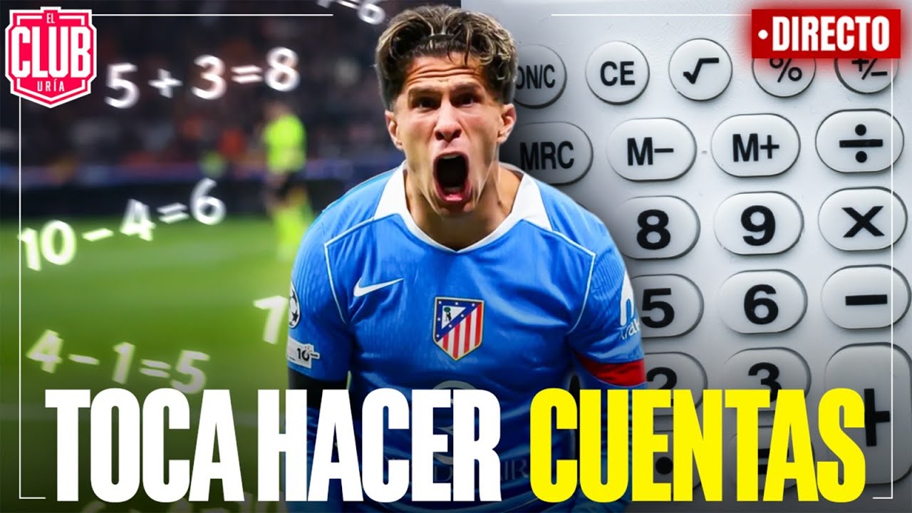 LAS CUENTAS DEL ATLETI | SIN REMATE NO HAY PARAÍSO | MERCADO: 11 DÍAS PARA FICHAR | #ClubUria718
