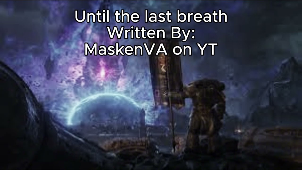 Until the last breath (Ft. @Maskenplayer ) #voiceacting #warhammer40k #voiceover #spacemarine2