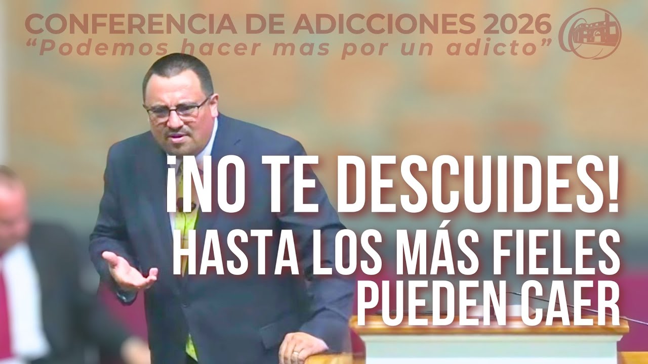 Conferencia de Adicciones - Culto General