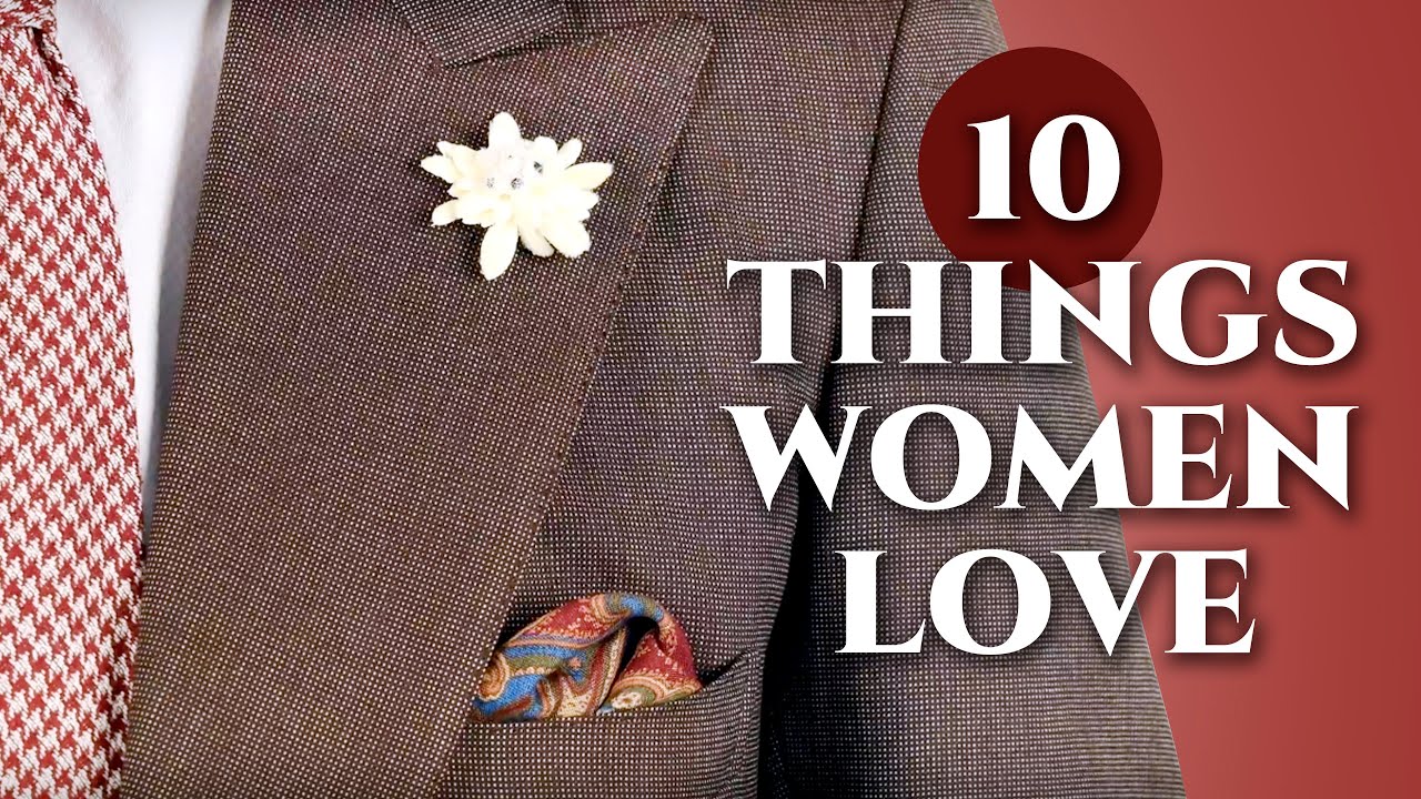 10 Things Men Wear Women Love  - Gentleman's Gazette